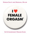 I Love Female Orgasm by Dorian Solot