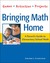 Bringing Math Home: A Parent's Guide to Elementary School Math: Games, Activities, Projects