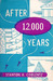 After 12,000 Years