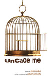 Uncage Me Uncage Me