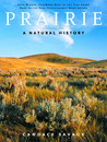 Prairie by Candace Savage Prairie by Candace Savage