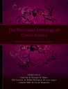 The Illustrated Anthology of Classic Erotica The Illustrated Anthology of Classic Erotica