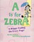 "A" Is for Zebra