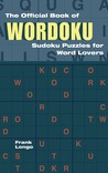 The Official Book of Wordoku: Sudoku Puzzles for Word Lovers The Official Book of Wordoku: Sudoku Puzzles for Word Lovers