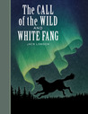 The Call of the Wild and White Fang (Sterling Children's Classics)
