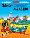 Asterix and Obelix All at Sea: Album #30 Asterix and Obelix All at Sea: Album #30
