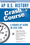 AP U.S. History Crash Course AP U.S. History Crash Course