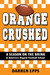 Orange Crushed: A Season on the Brink at America's Biggest Football School