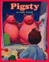 Pigsty by Mark Teague Pigsty by Mark Teague