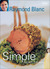 Simple French Cookery by Raymond Blanc Simple French Cookery by Raymond Blanc