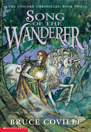 Song of the Wanderer (Unicorn Chronicles, #2)