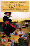 Porto Bello Gold by Arthur D. Howden Smith