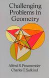 Challenging Problems in Geometry Challenging Problems in Geometry