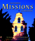 California Missions and Presidios: The History and Beauty of the Spanish Missions
