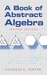 A Book of Abstract Algebra by Charles C. Pinter A Book of Abstract Algebra by Charles C. Pinter