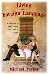 Living in a Foreign Language by Michael Tucker
