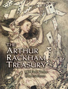 The Arthur Rackham Treasury by Arthur Rackham The Arthur Rackham Treasury by Arthur Rackham