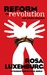 Reform or Revolution & Othe...