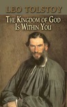 The Kingdom of God Is Within You by Leo Tolstoy