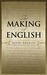 The Making of English