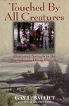 Touched by All Creatures: Doctoring Animals in the Pennsylvania Dutch Country Touched by All Creatures: Doctoring Animals in the Pennsylvania Dutch Country