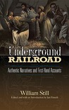 The Underground Railroad by William Still The Underground Railroad by William Still