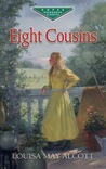 Eight Cousins Eight Cousins
