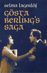 Gösta Berling's Saga by Selma Lagerlöf