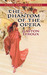 The Phantom of the Opera by Gaston Leroux