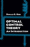 Optimal Control Theory by Donald E. Kirk