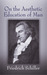 On the Aesthetic Education ...