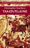 Tamburlaine by Christopher Marlowe Tamburlaine by Christopher Marlowe