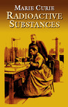 Radioactive Substances Radioactive Substances