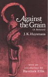 Against the Grain (À rebours)