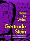 How to Write by Gertrude Stein How to Write by Gertrude Stein