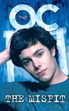 The Misfit (The O.C. Novelization, Book 2)