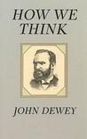 How We Think How We Think