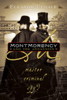 Montmorency and the Assassins: Master, Criminal, Spy? (Montmorency, #3)
