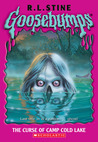 The Curse of Camp Cold Lake by R.L. Stine The Curse of Camp Cold Lake by R.L. Stine