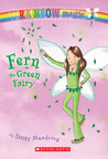 Fern The Green Fairy (Rainbow Magic, #4)