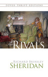 The Rivals by Richard Brinsley Sheridan The Rivals by Richard Brinsley Sheridan