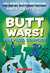 Butt Wars: The Final Confli...