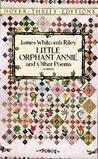 Little Orphant Annie and Other Poems Little Orphant Annie and Other Poems