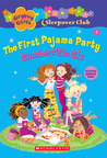 The First Pajama Party: Slumberrific Six (Groovy Girls Sleepover Club, #1)