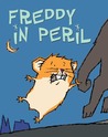 Freddy In Peril (The Golden Hamster Saga, #2) Freddy In Peril (The Golden Hamster Saga, #2)