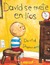 David Gets In Trouble (david Se Mete En Lios): David Se Mete En Lios (Coleccion Rascacielos)