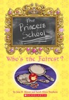 Princess School: Who's The Fairest?