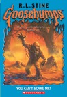 You Can't Scare Me! (Goosebumps, #15)