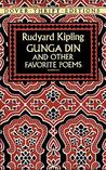 Gunga Din and Other Favorite Poems by Rudyard Kipling