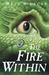 The Fire Within (The Last Dragon Chronicles, #1)